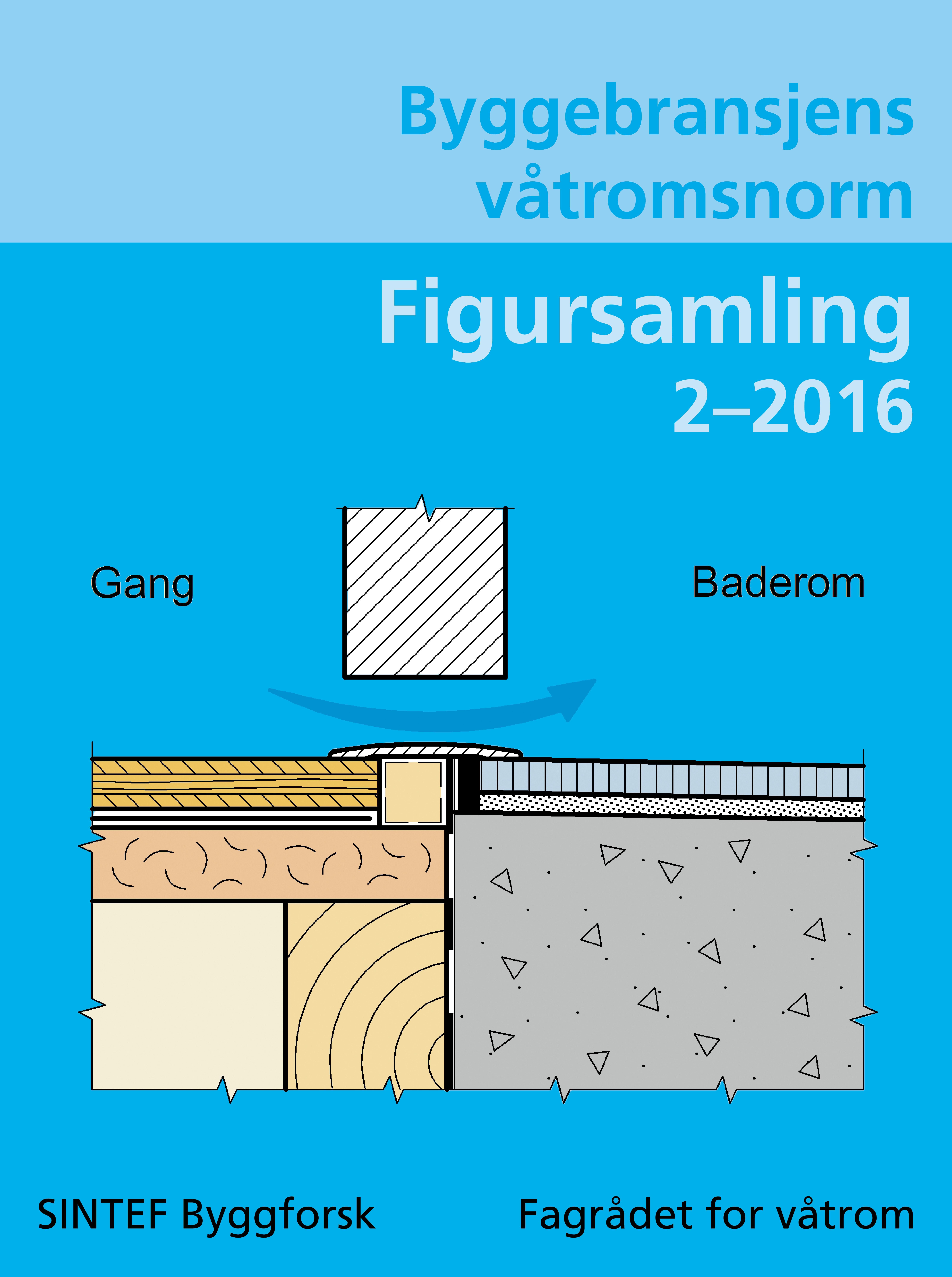 "Figursamling 2-2016 - byggebransjens våtromsnorm" av Nan Karlsson
