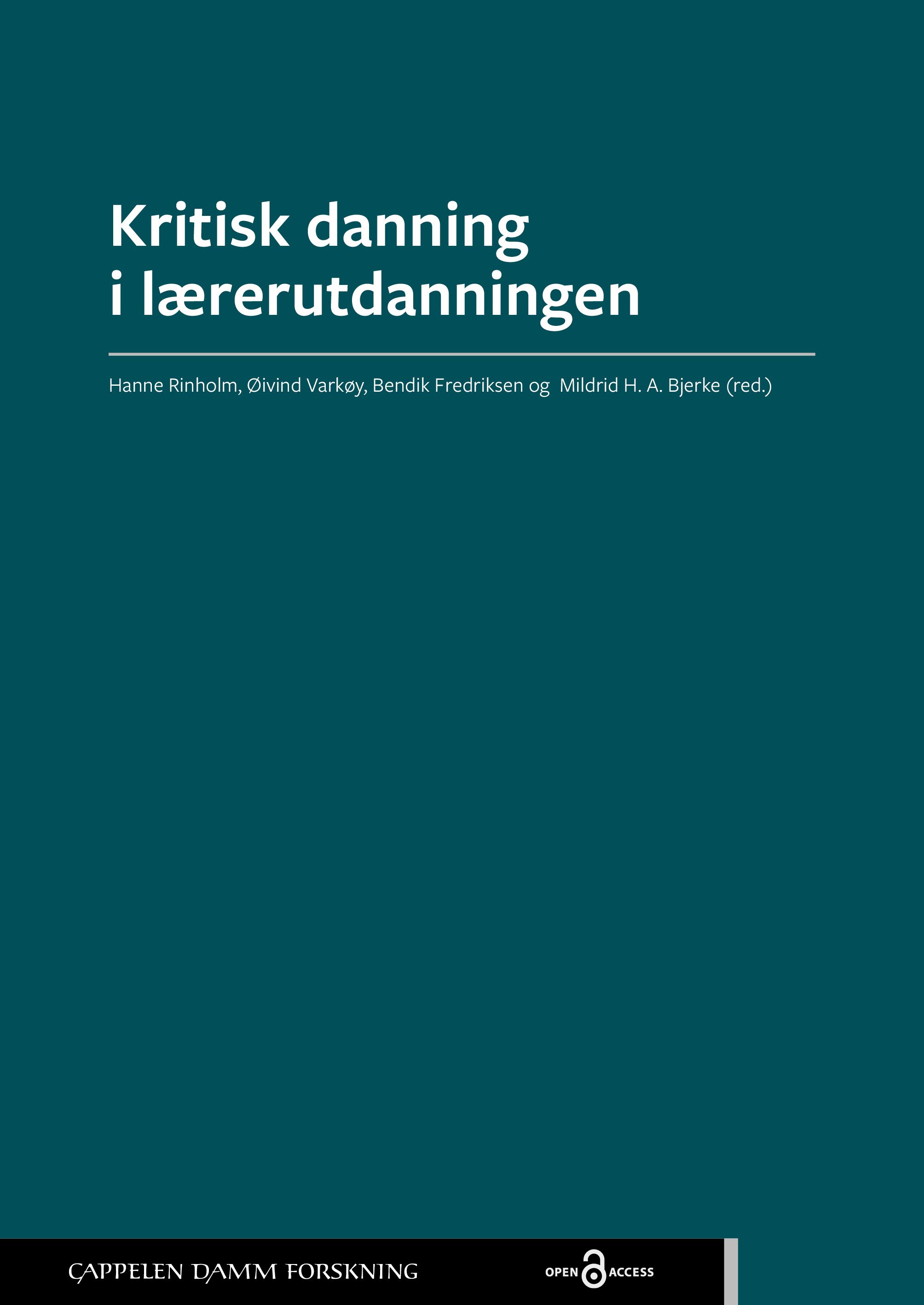 "Kritisk danning i lærerutdanningen" av Hanne Rinholm