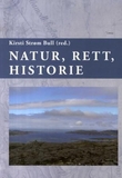 "Natur, rett, historie" av Kirsti Strøm Bull
