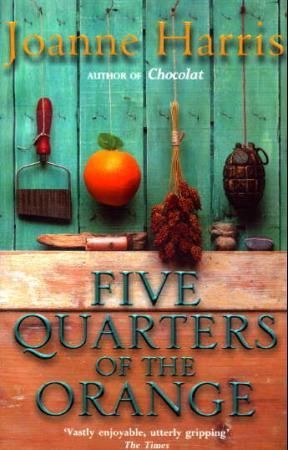 "Five quarters of the orange" av Joanne Harris