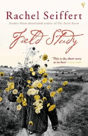 "Field study" av Rachel Seiffert