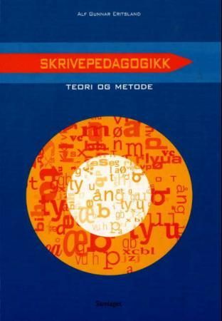 "Skrivepedagogikk - teori og metode" av Alf Gunnar Eritsland