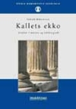 "Kallets ekko - studier i misjon og selvbiografi" av Lisbeth Mikaelsson