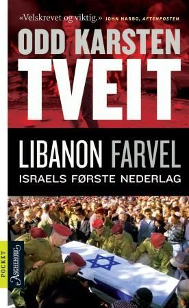 "Libanon farvel - Israels første nederlag" av Odd Karsten Tveit