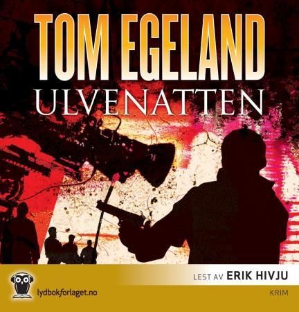 "Ulvenatten - thriller" av Tom Egeland