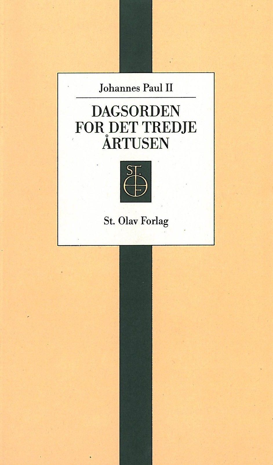 "Dagsorden for det tredje årtusen" av Johannes Paul II