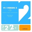 "Vi i verden 2 - CD : religion, livssyn og etikk" av Beate Børresen