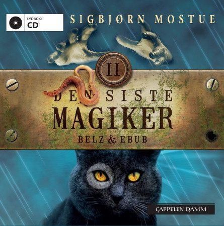 "Den siste magiker II - Belz & Ebub" av Sigbjørn Mostue