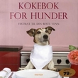 "Kokebok for hunder - festmat til din beste venn" av Ingeborg Pils