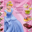 "Prinsessenes kokebok - over 25 supre oppskrifter" av Disney