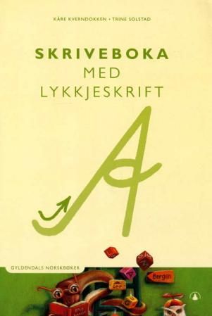 "Skriveboka med lykkjeskrift - Gyldendals norskbøker" av Kåre Kverndokken