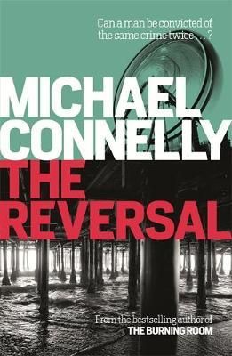 "The reversal" av Michael Connelly