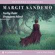 "Farlig flukt ; Draugens hånd" av Margit Sandemo