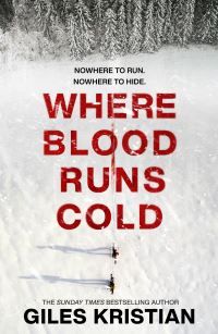 "Where blood runs cold" av Giles Kristian