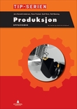 "Produksjon - Oppgåvebok : vg1 teknikk og industriell produksjon" av Jørn Kenneth Andersen