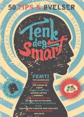 "Tenk deg smart - 50 tips & øvelser" av Annie Krog