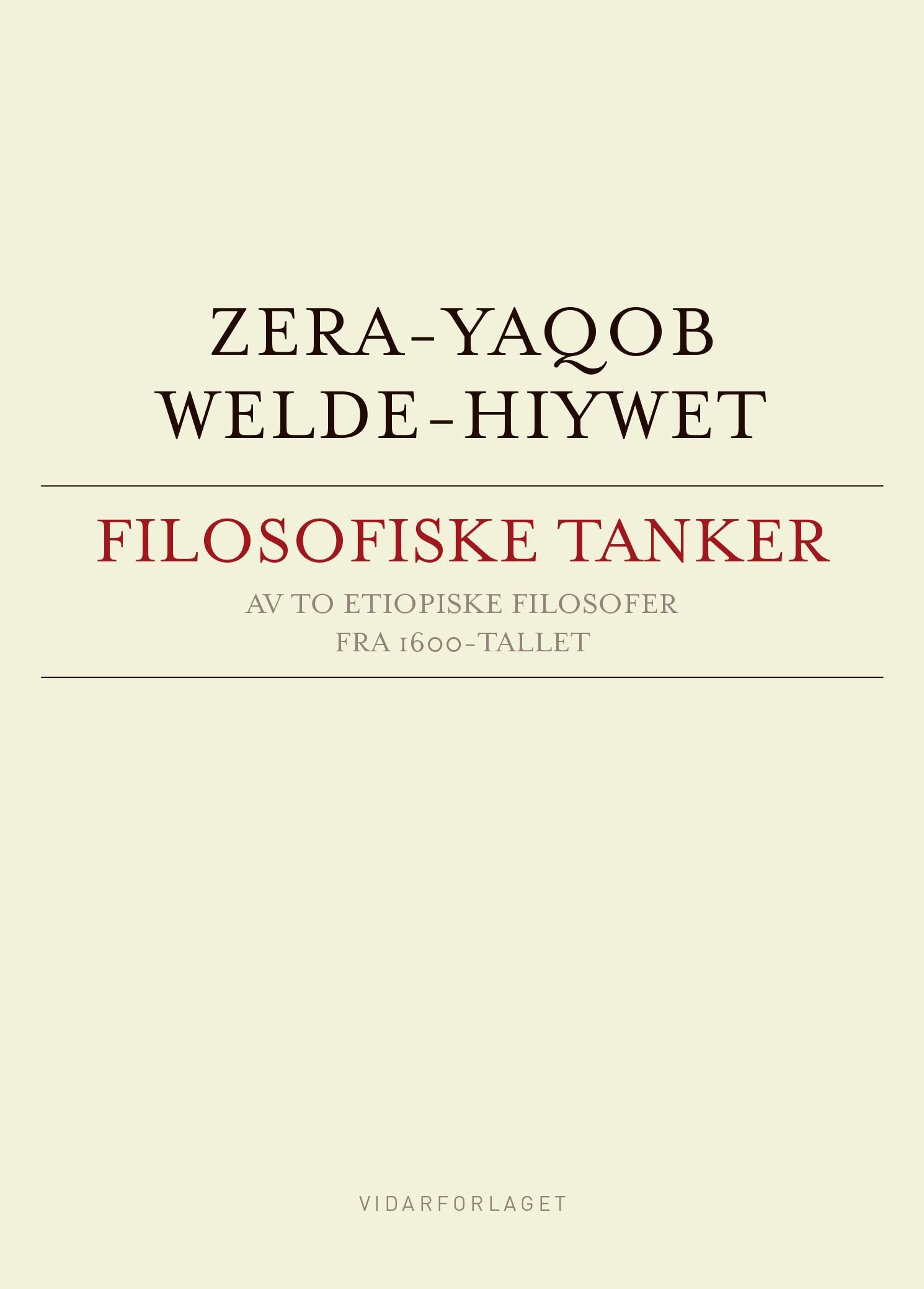 "Filosofiske tanker - av to etiopiske filosofer fra 1600-tallet" av Zera-Yaqob