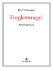"Forglemmegei - kriminalroman" av Kurt Hanssen