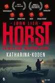 "Katharina-koden - kriminalroman" av Jørn Lier Horst