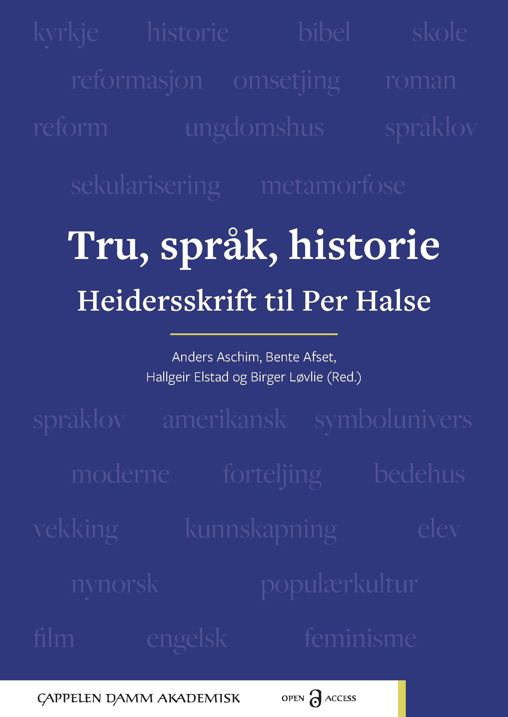 "Tru, språk, historie - heidersskrift til Per Halse" av Bente Afset