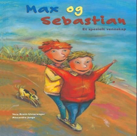 "Max og Sebastian - et spesielt vennskap" av Vera Krott-Unterweger