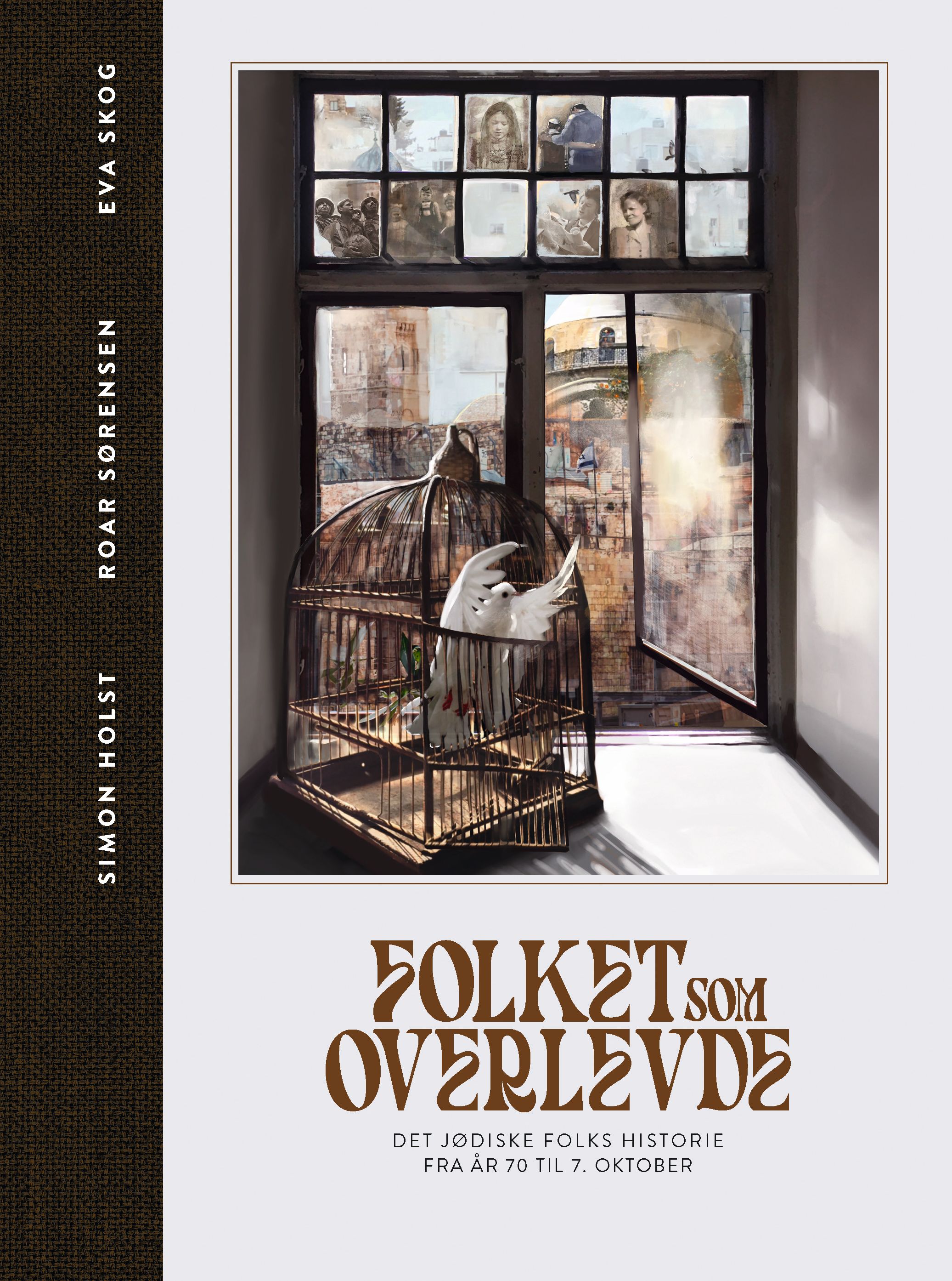 "Folket som overlevde - det jødiske folks historie fra år 70 til 7. Oktober" av Eva Skog