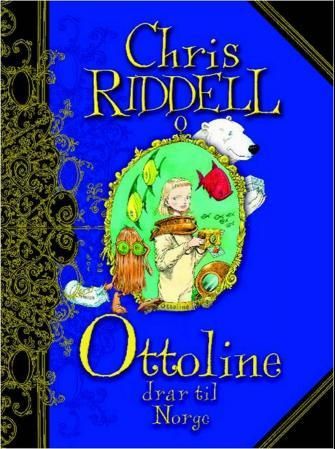 "Ottoline drar til Norge" av Chris Riddell