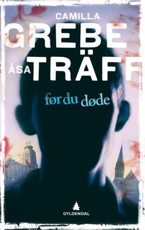 "Før du døde" av Camilla Grebe