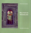"Kultur og tradisjon" av Kristin Gunleiksrud Raaum