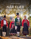 "Når klær blir bunad" av Kari-Anne Pedersen