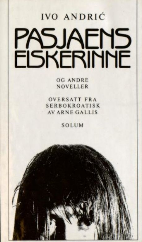 "Pasjaens elskerinne og andre noveller" av Ivo Andrić