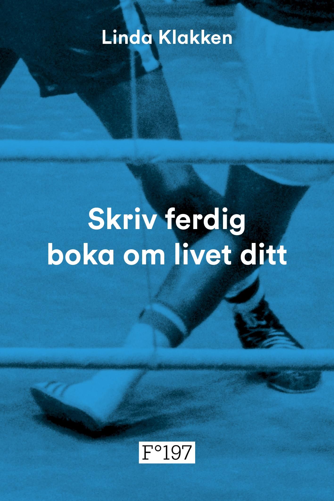 "Skriv ferdig boka om livet ditt" av Linda Klakken