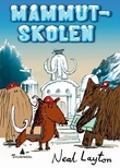 "Mammutskolen" av Neal Layton