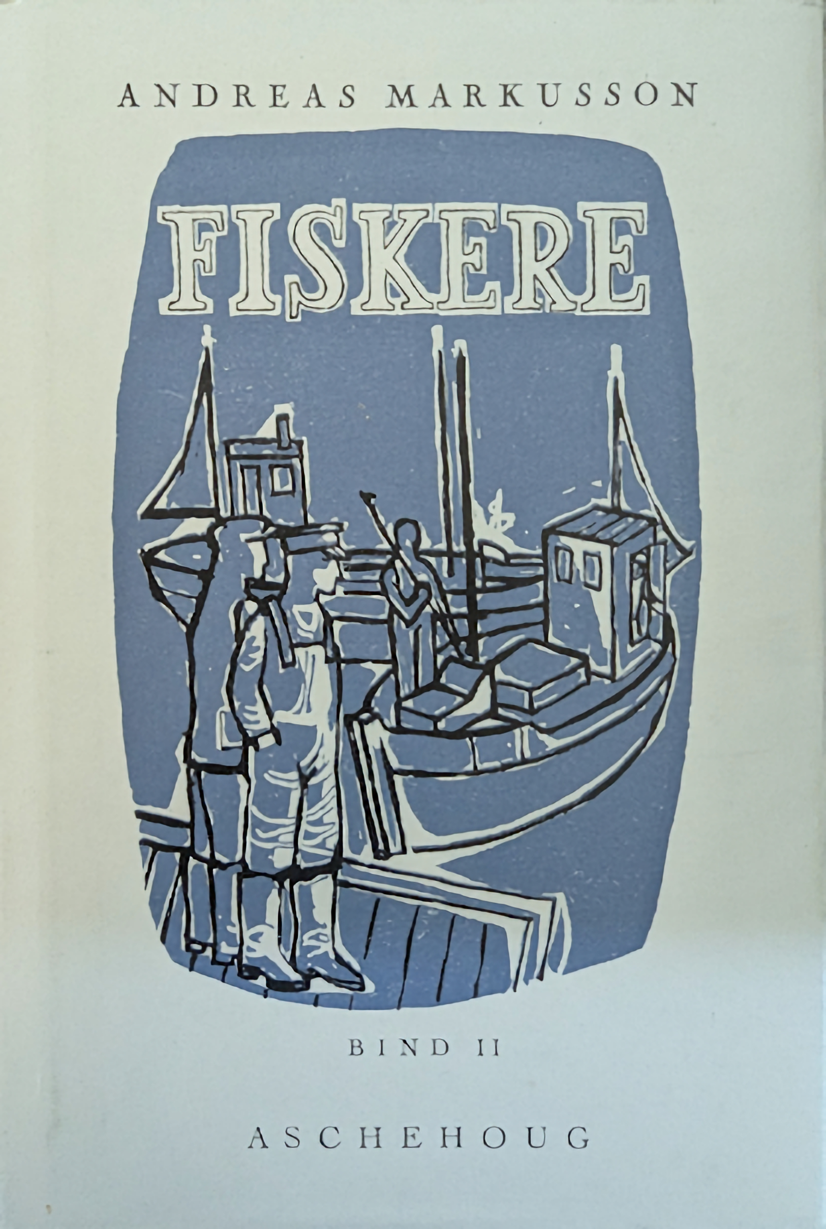 "Fiskere - Bind II" av Andreas Markusson