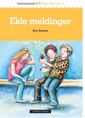 "Ekle meldinger - leseuniverset 5-7 : skjønnlitteratur 1" av Jørn Jensen