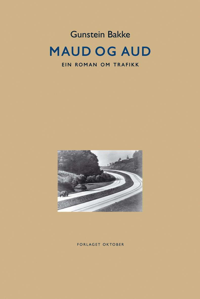 "Maud og Aud - ein roman om trafikk" av Gunstein Bakke