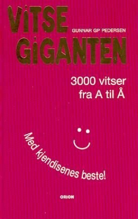 "Vitsegiganten - 3000 vitser fra A til Å" av Gunnar GP Pedersen