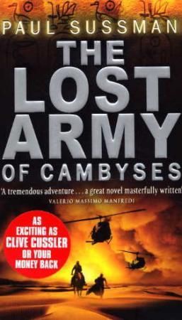 "The lost army of Cambyses" av Paul Sussman
