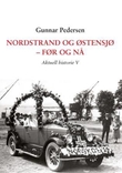 "Nordstrand og Østensjø - før og nå - aktuell historie V" av Gunnar Pedersen