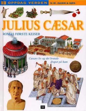 "Julius Cæsar - Romas første keiser" av Richard Platt