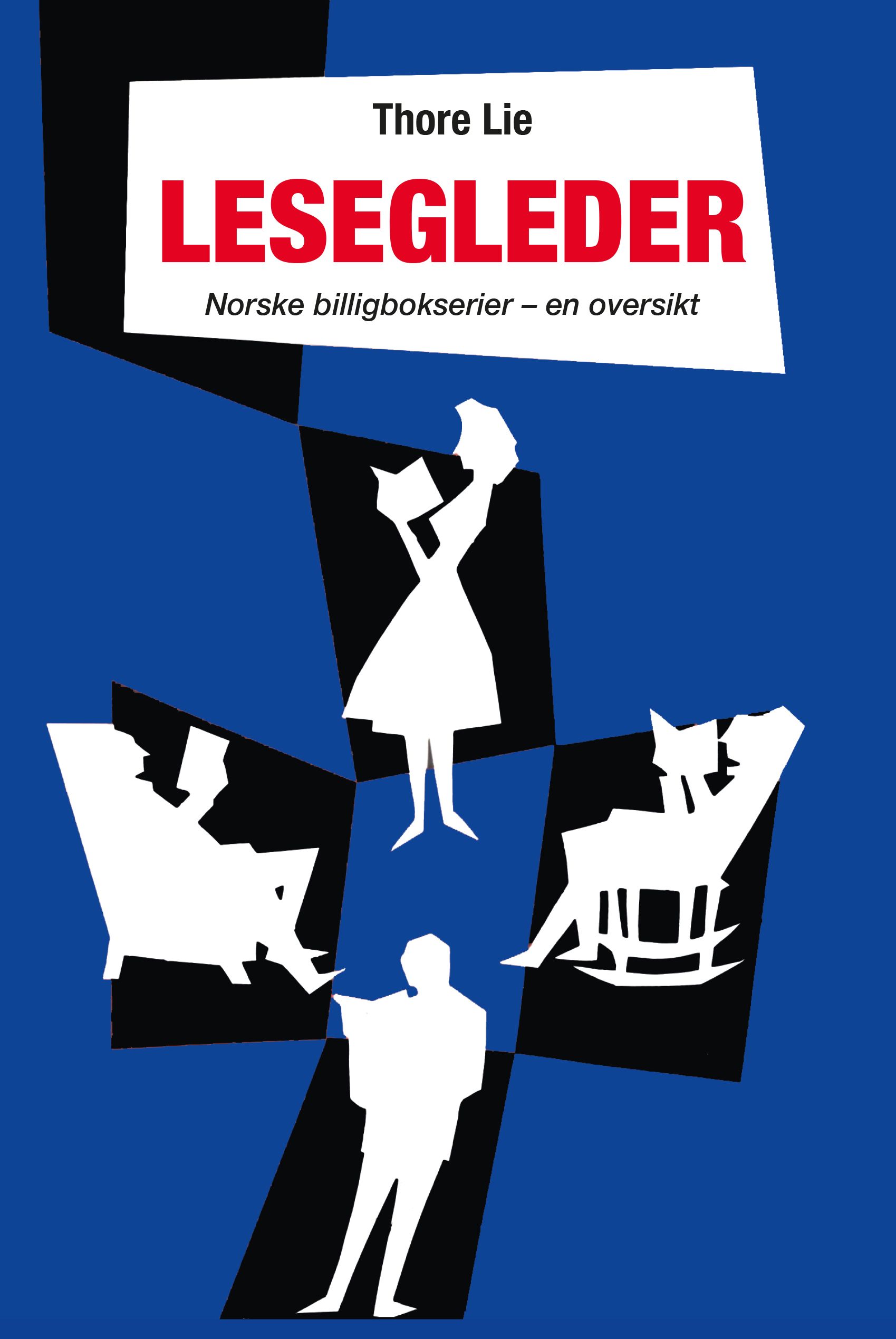 "Lesegleder - norske billigbokserier – en oversikt" av Thore Lie