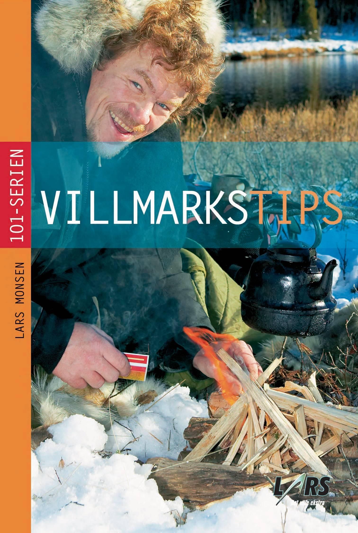 "Villmarkstips" av Lars Monsen