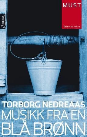 "Musikk fra en blå brønn" av Torborg Nedreaas
