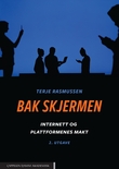 "Bak skjermen - internett og plattformenes makt" av Terje Rasmussen