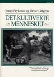 "Det kultiverte mennesket" av Jonas Frykman