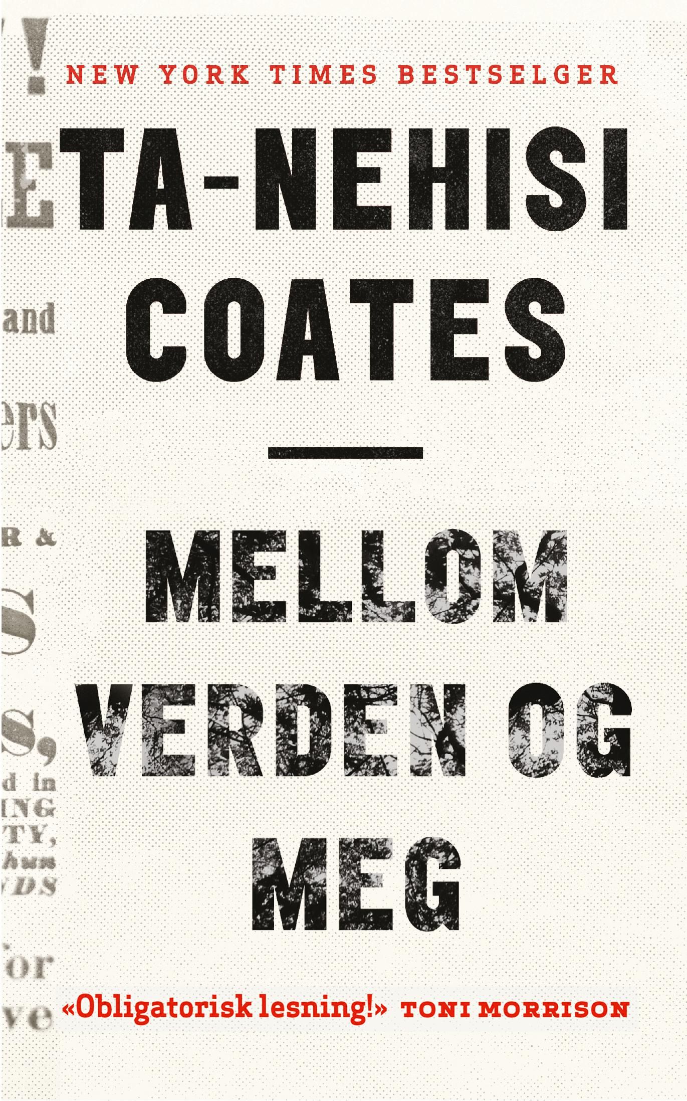 "Mellom verden og meg" av Ta-Nehisi Coates