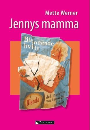 "Jennys mamma - roman" av Mette Werner