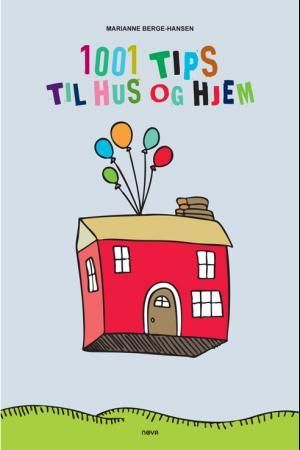 "1001 tips til hus og hjem" av Marianne Berge-Hansen