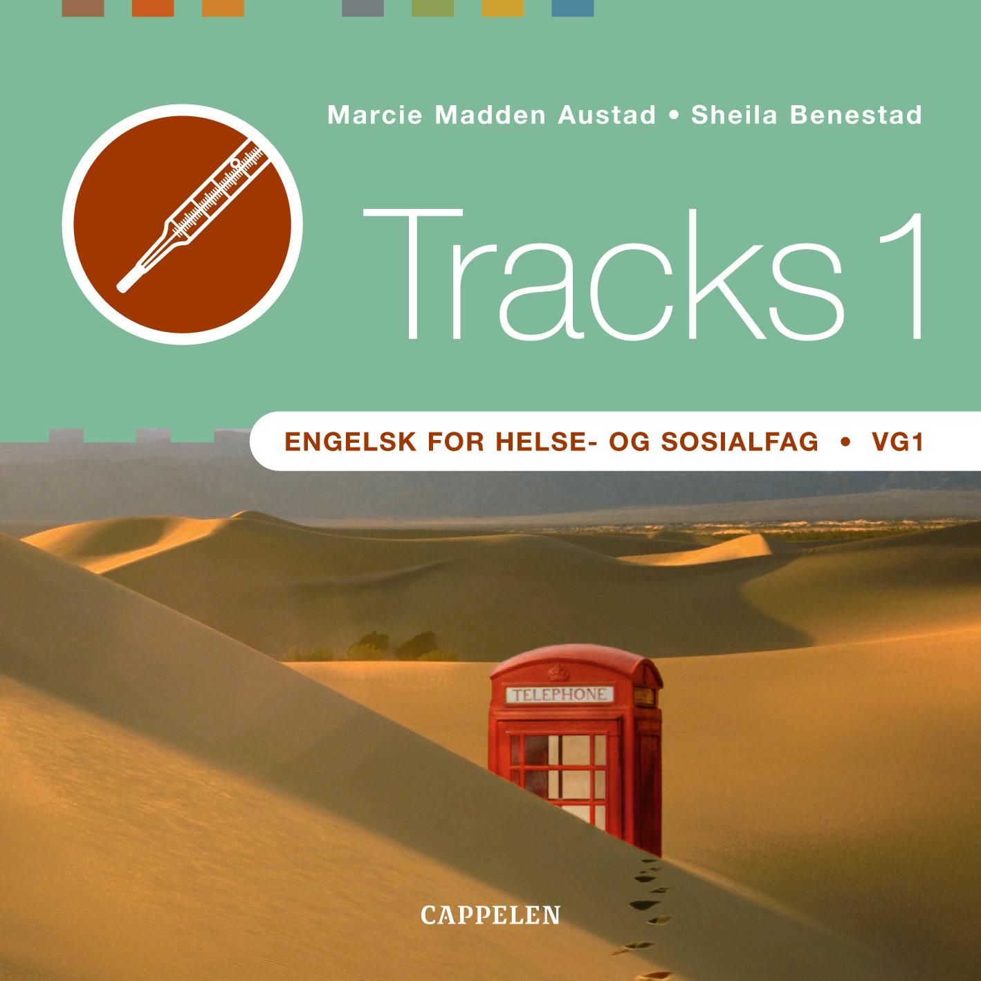 "Tracks 1 - engelsk for helse- og sosialfag : vg1" av Marcie Madden Austad