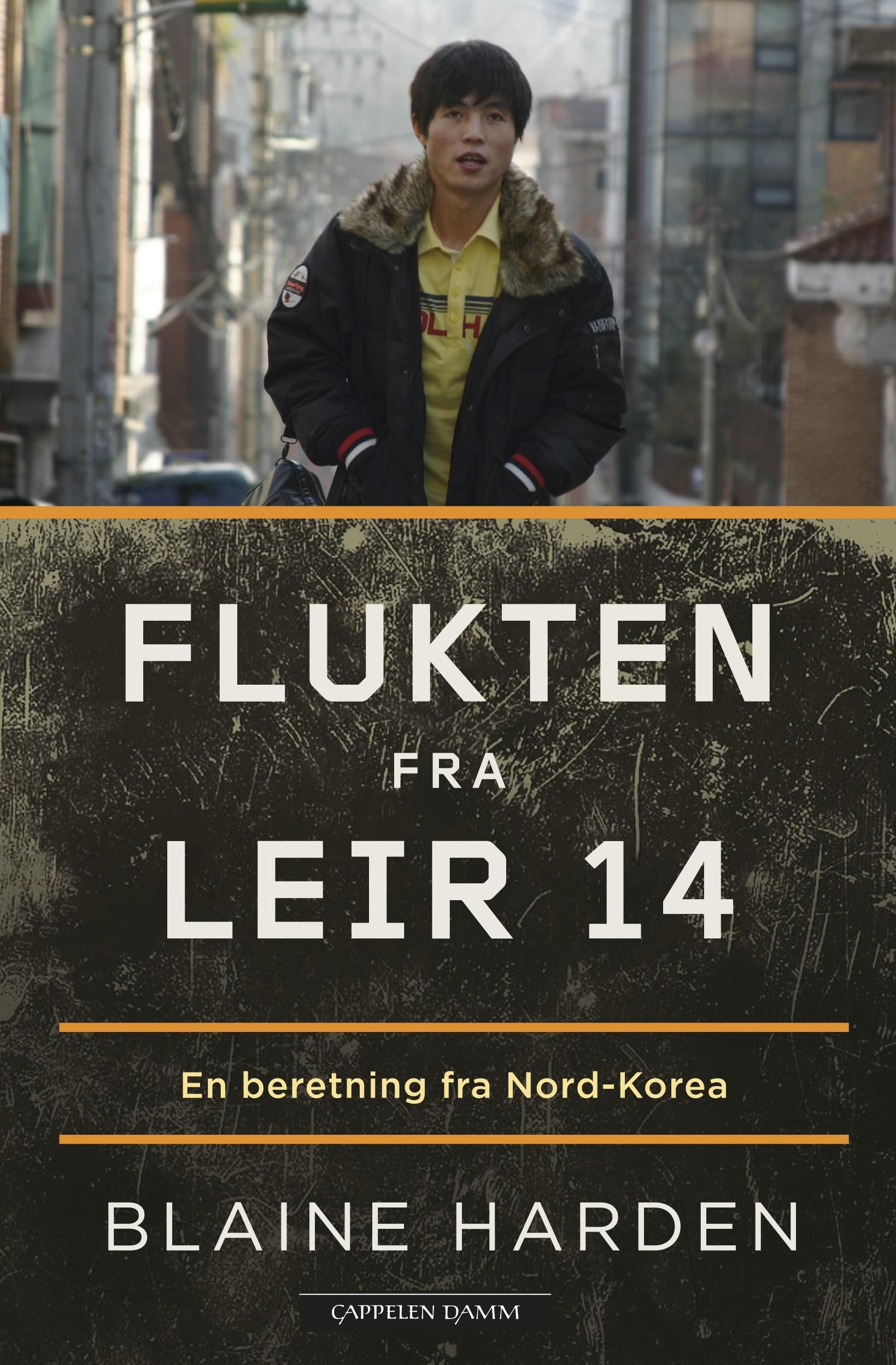 "Flukten fra leir 14 - en beretning fra Nord-Korea" av Blaine Harden